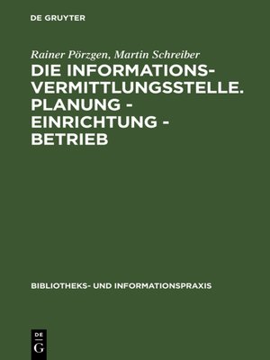 cover image of Die Informationsvermittlungsstelle. Planung--Einrichtung--Betrieb